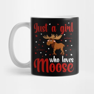 Just A Girl Who Loves Moose Mug